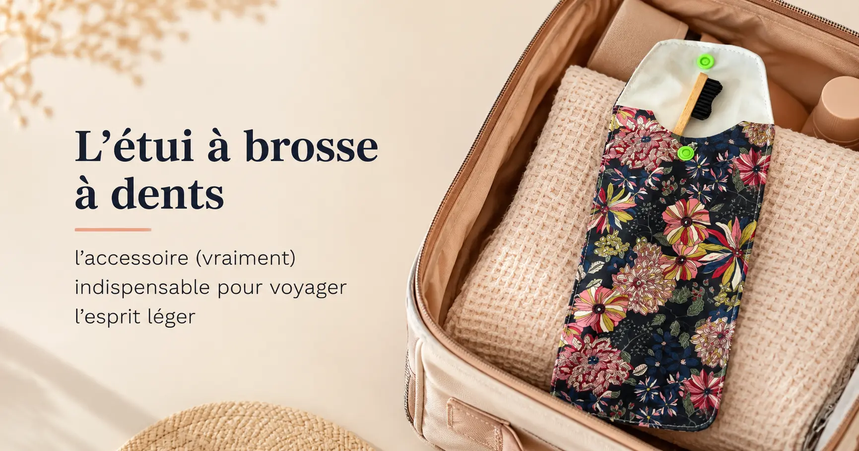 etui-brosse-a-dents-voyage Étui à brosse à dents en tissu pour voyager l’esprit léger